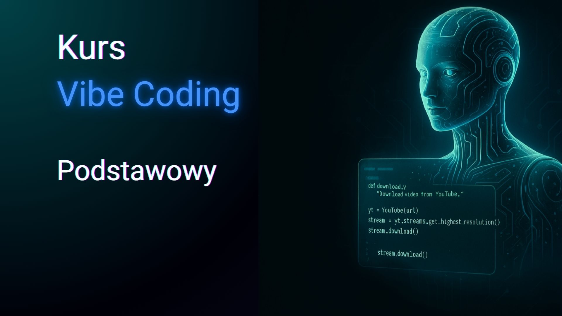 Kurs Vibe Coding – Podstawowy